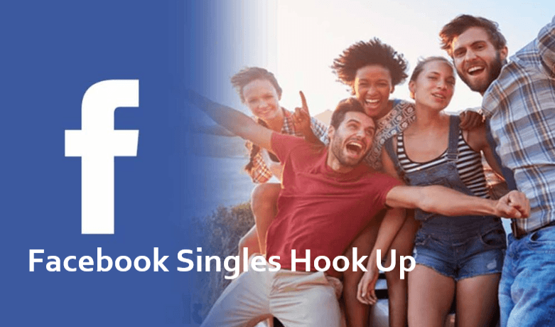 Facebook Singles Hook Up