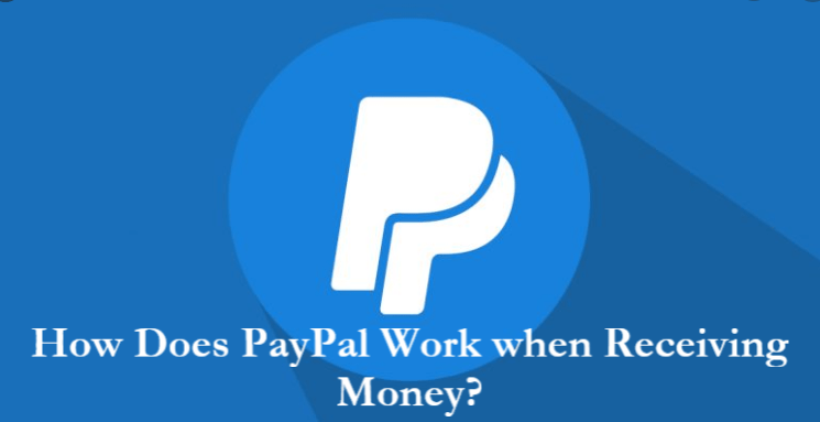 How Does PayPal Work when Receiving Money