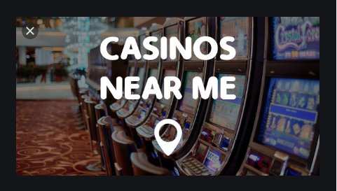 Casinos Near Me